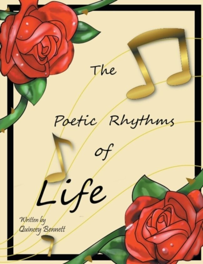 The Poetic Rhythms of Life av Quincey Bennett (Paperback)