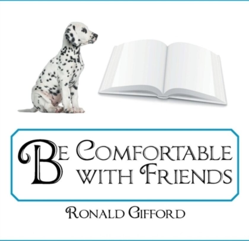 Be Comfortable with Friends av Ronald Gifford (Paperback)