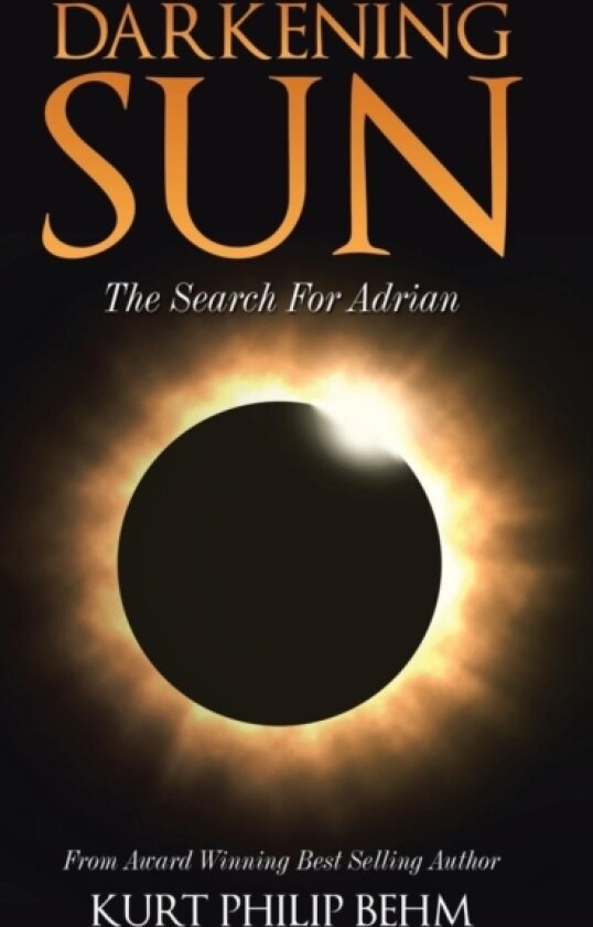 Darkening Sun av Kurt Philip Behm (Paperback)