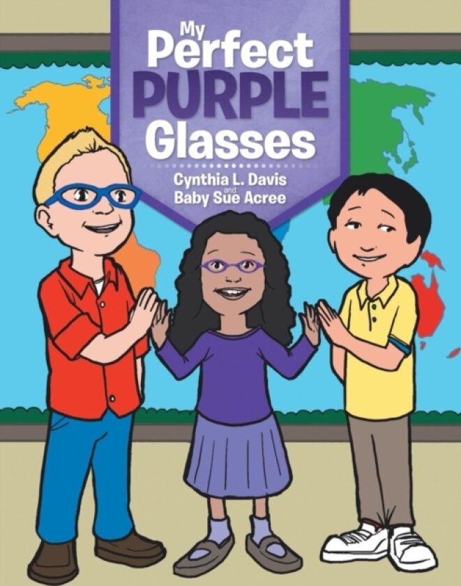 My Perfect Purple Glasses av Cynthia L Davis, Baby Sue Acree (Paperback)