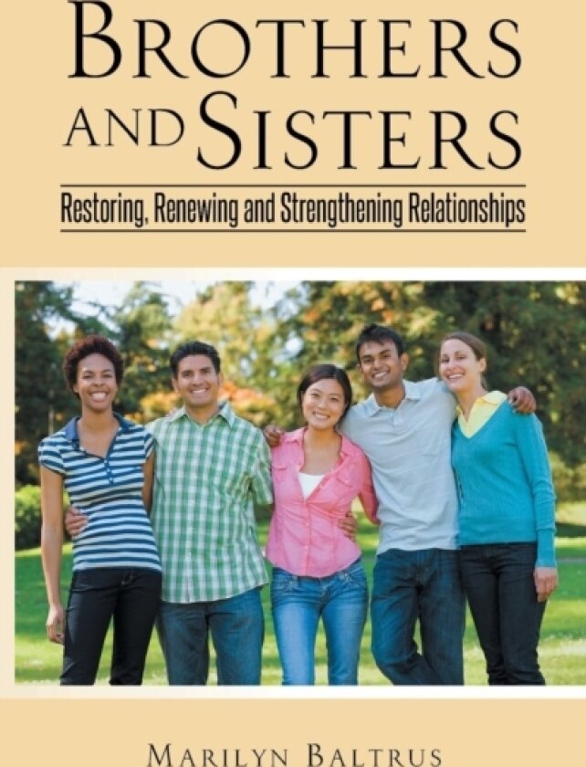 Brothers and Sisters av Marilyn Baltrus (Paperback)