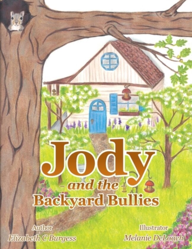 Jody and the Backyard Bullies av Elizabeth C Burgess (Paperback)