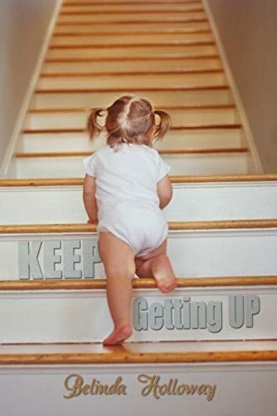Keep Getting Up av Belinda Holloway (Paperback)