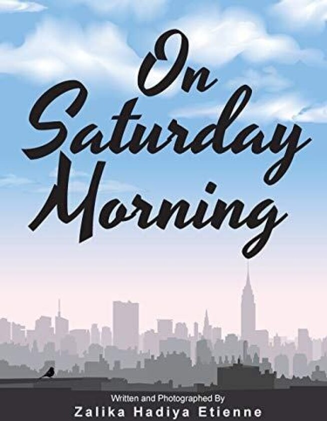 On Saturday Morning av Zalika Hadiya Etienne (Paperback)