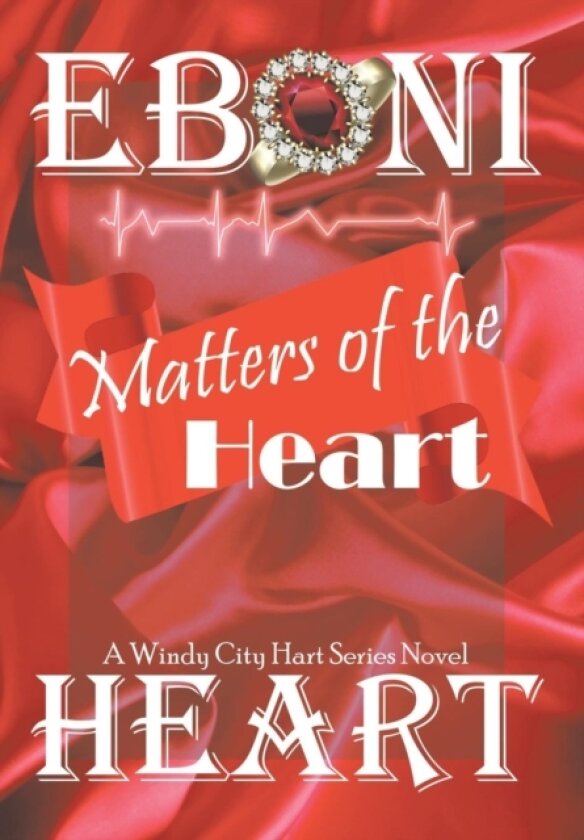 Matters of the Heart av Eboni Heart (Hardcover)