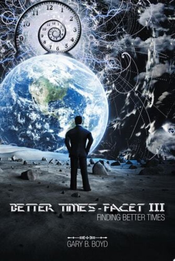 Better Times - Facet III av Gary B Boyd (Paperback)