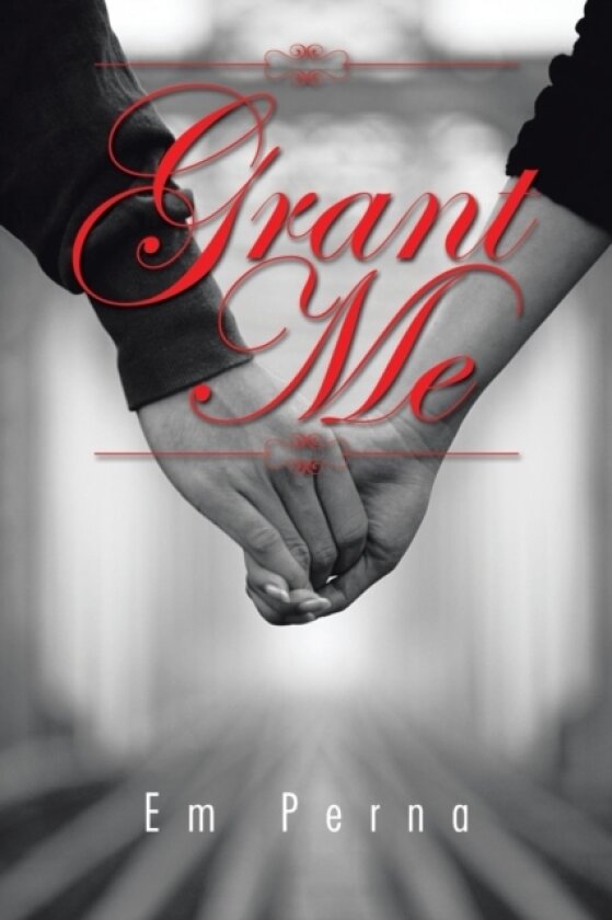 Grant Me av Em Perna (Paperback)