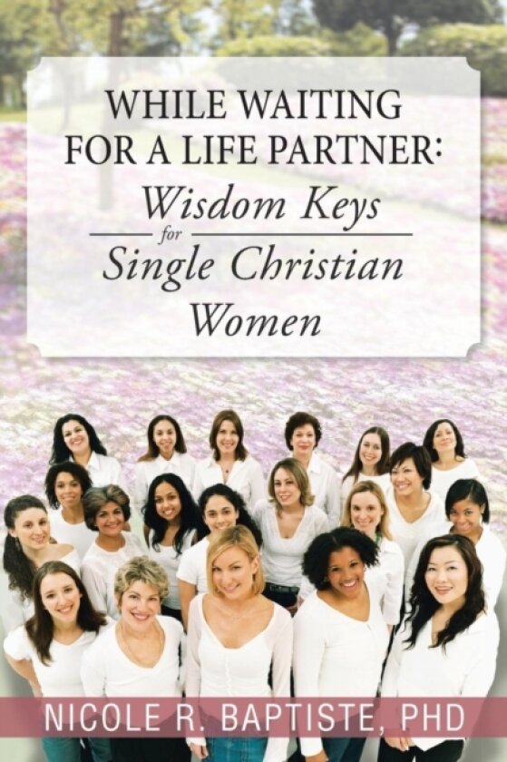 While Waiting for a Life Partner av Nicole R Baptiste Phd (Paperback)