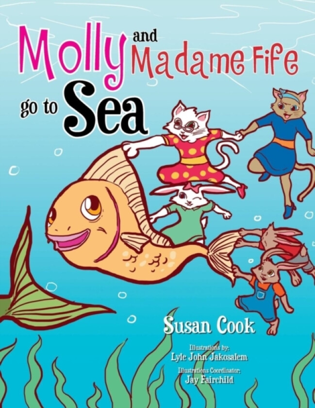 Molly and Madame Fife Go to Sea av Susan Cook (Paperback)