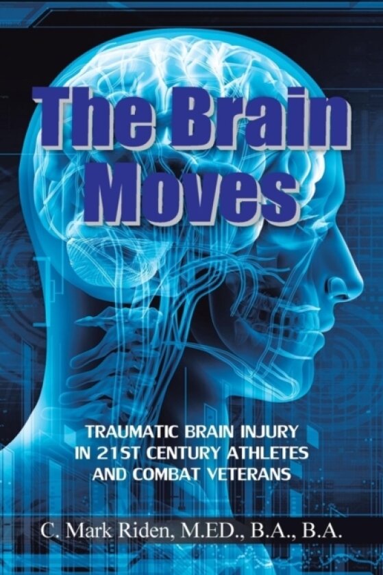 The Brain Moves av M Ed B a Riden (Paperback)