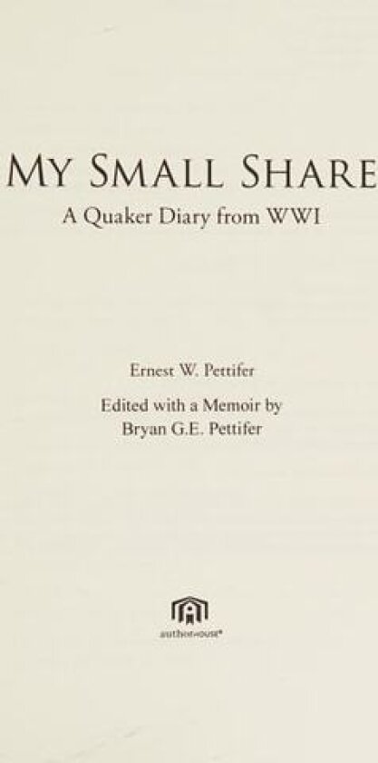 My Small Share av Ernest William Pettifer (Hardcover)