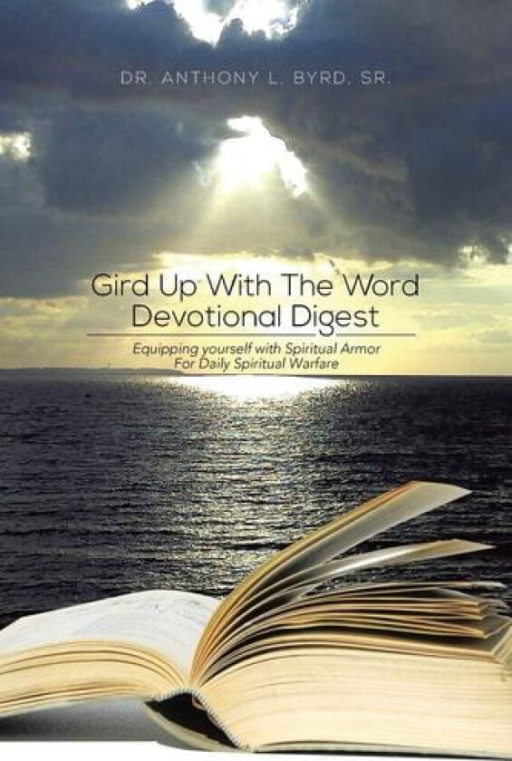 Gird Up with the Word Devotional Digest av Anthony L Sr Dr Byrd (Paperback)