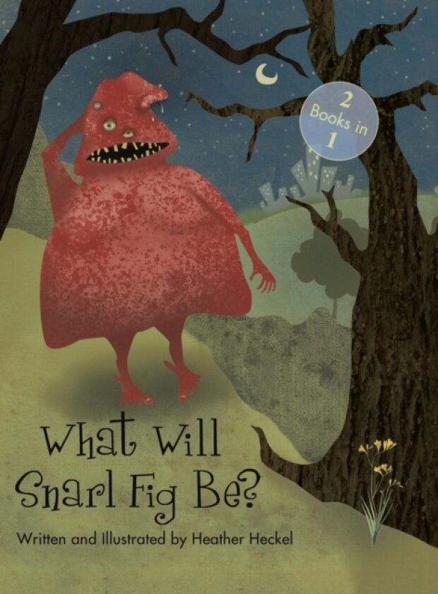 What Will Snarl Fig Be? / Nutsy and Her Tree av Heather Heckel (Hardcover)