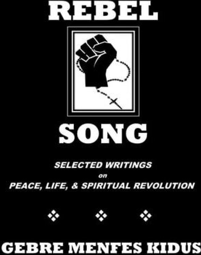 Rebel Song av Gebre Menfes Kidus (Paperback)