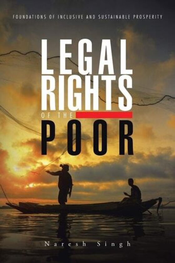 Legal Rights of the Poor av Naresh Singh (Paperback)