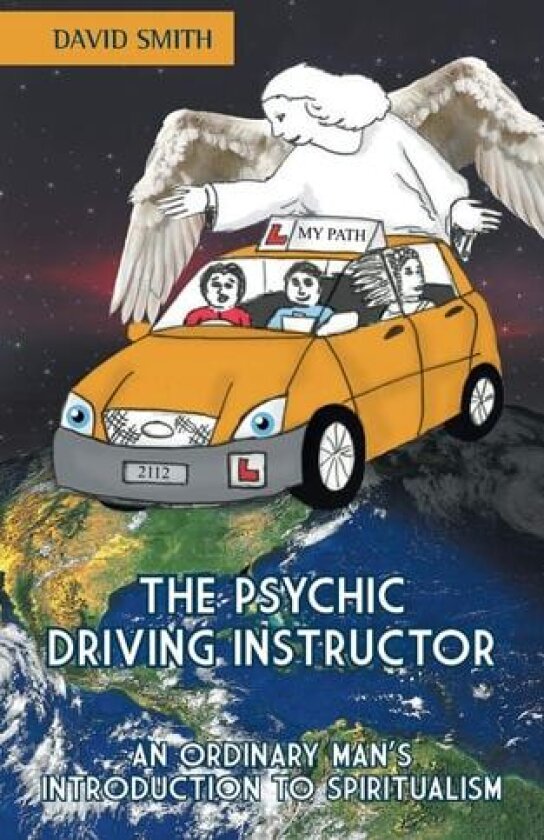 The Psychic Driving Instructor av Dr David Msn RN Smith (Paperback)