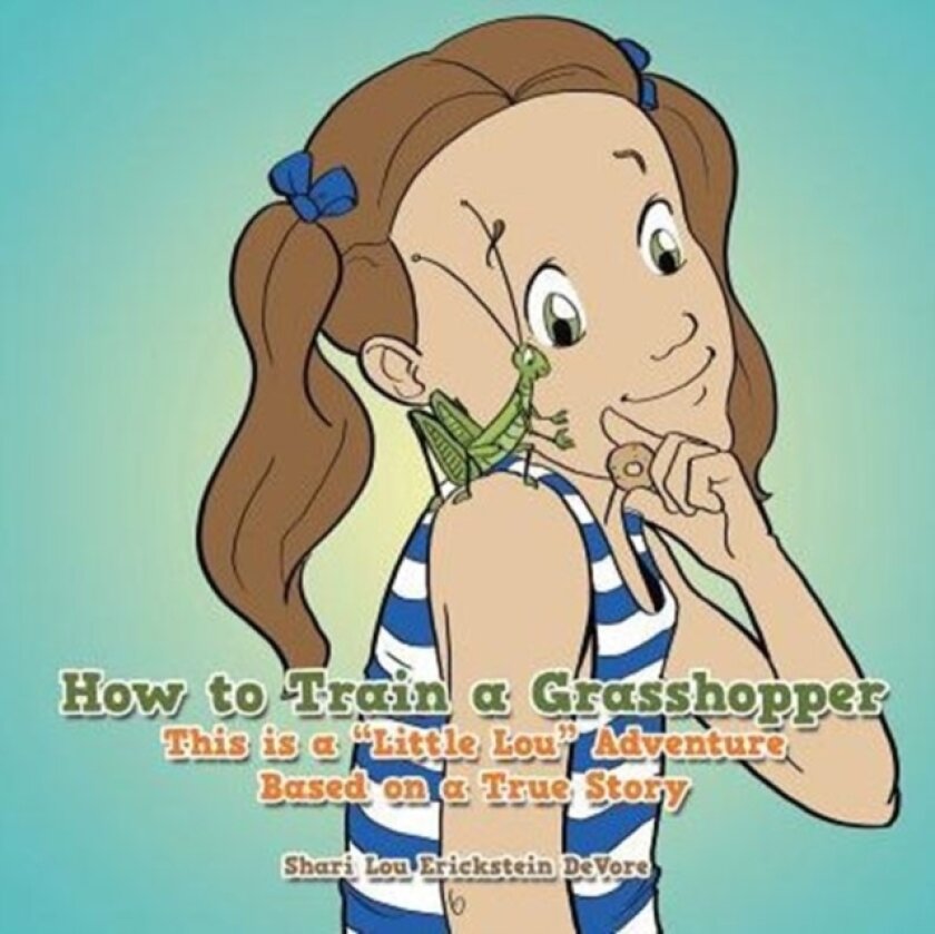 How to Train a Grasshopper av Shari Lou Erickstein DeVore (Paperback)