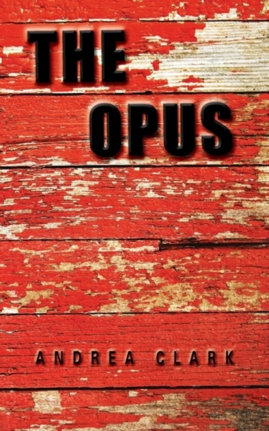 The Opus av Andrea Clark (Paperback)