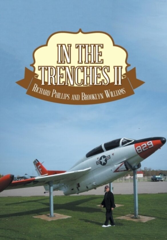 In The Trenches II av Richard Phillips, Brooklyn Williams (Hardcover)