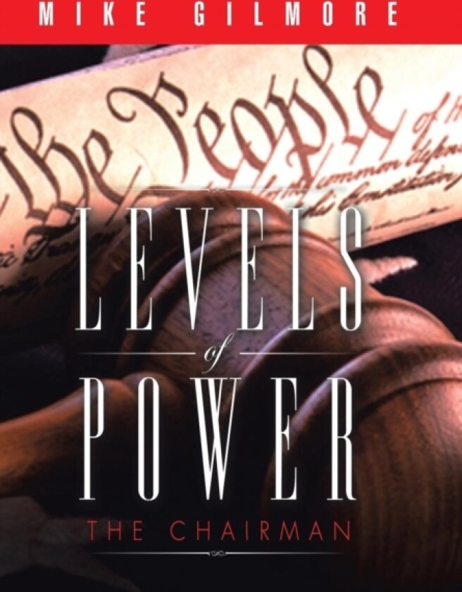 Levels of Power av Mike Gilmore (Hardcover)