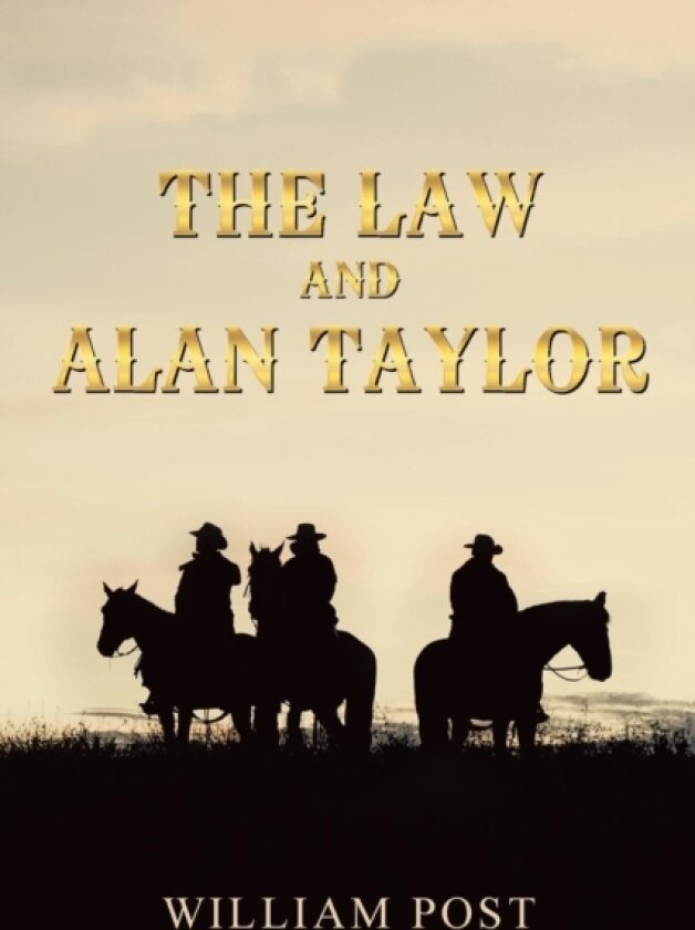 The Law and Alan Taylor av William Jr Post (Paperback)