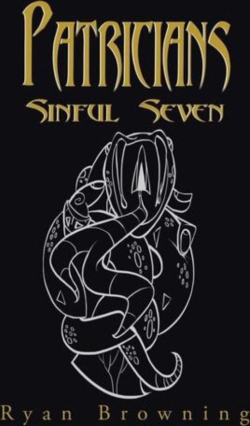Patricians:: Sinful Seven av Ryan Browning (Paperback)