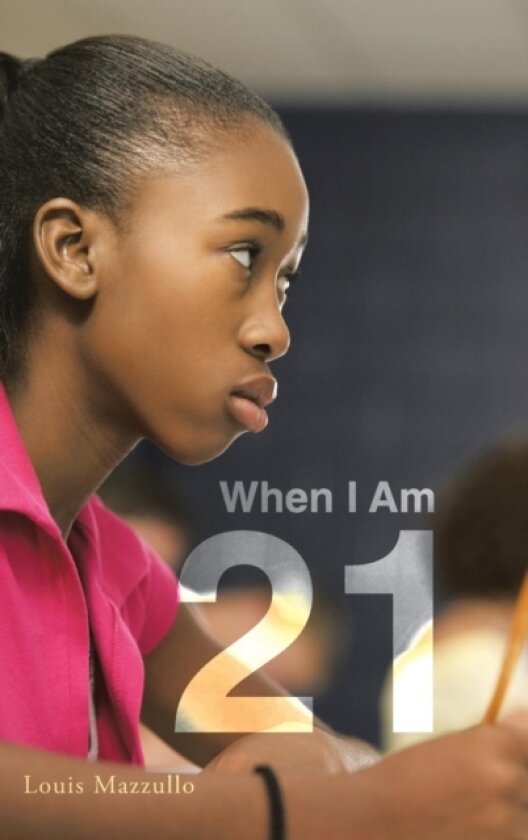 When I Am 21 av Louis Mazzullo (Hardcover)