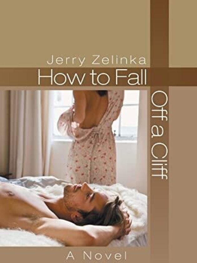 How to Fall Off a Cliff av Jerry Zelinka (Hardcover)