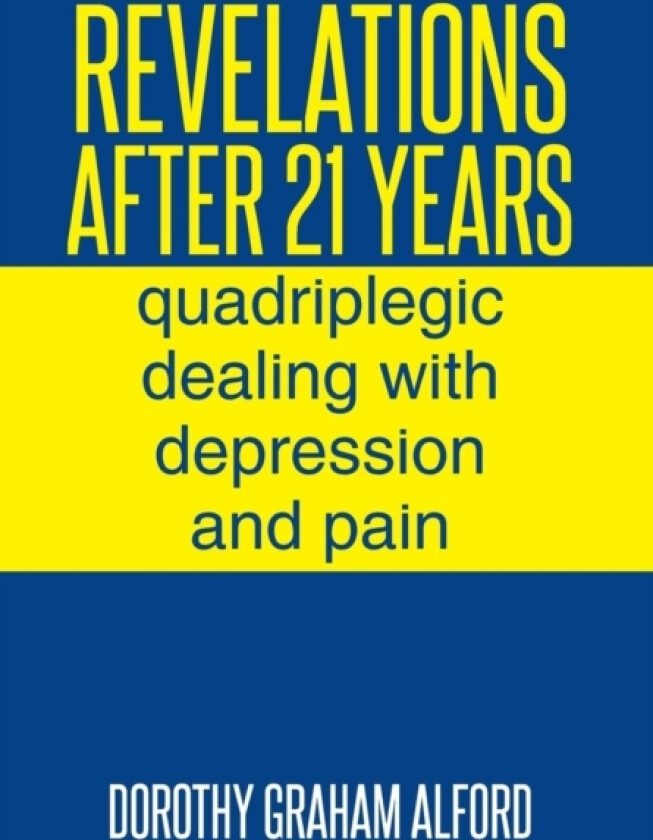 Revelations After 21 Years av Dorothy P Graham Alford (Hardcover)