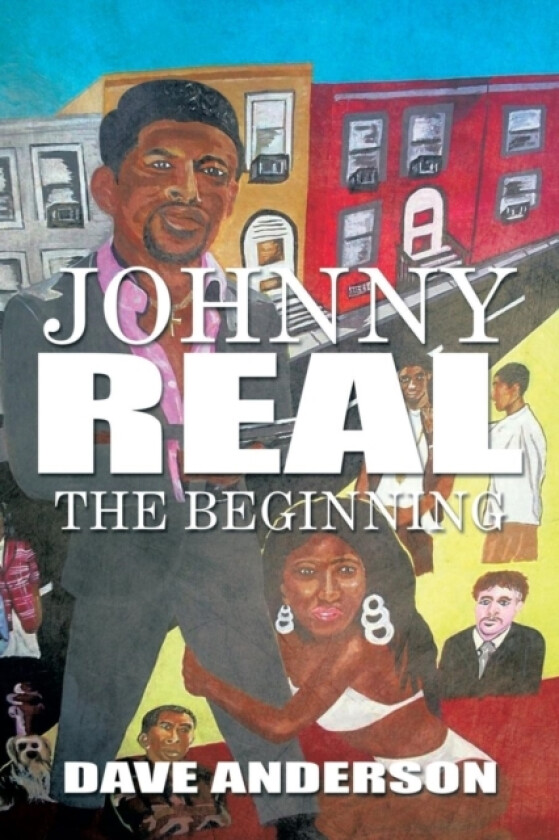 Johnny Real av Dave Anderson (Paperback)