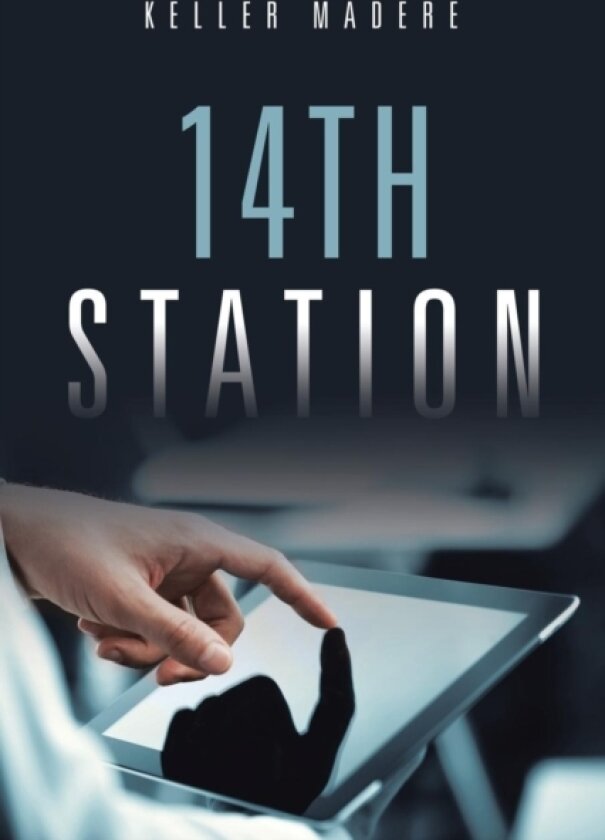 14th Station av Keller Madere (Paperback)