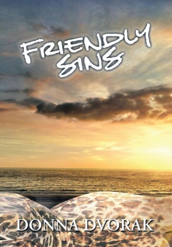 Friendly Sins av Donna Dvorak (Hardcover)