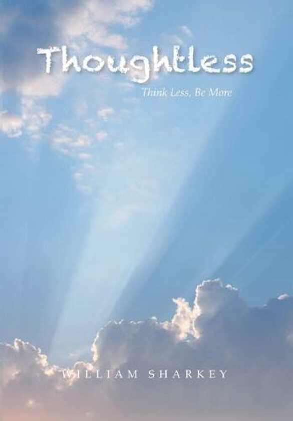 Thoughtless av William Sharkey (Hardcover)