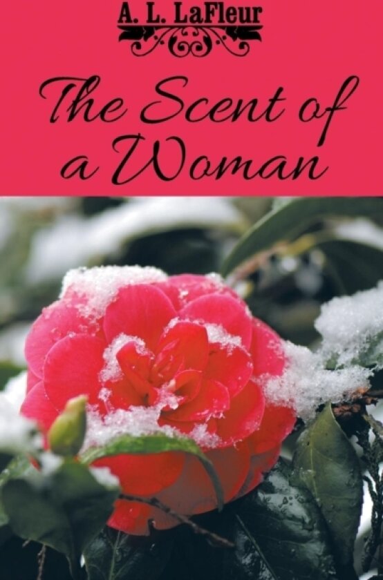 The Scent of a Woman av A L LaFleur (Paperback)