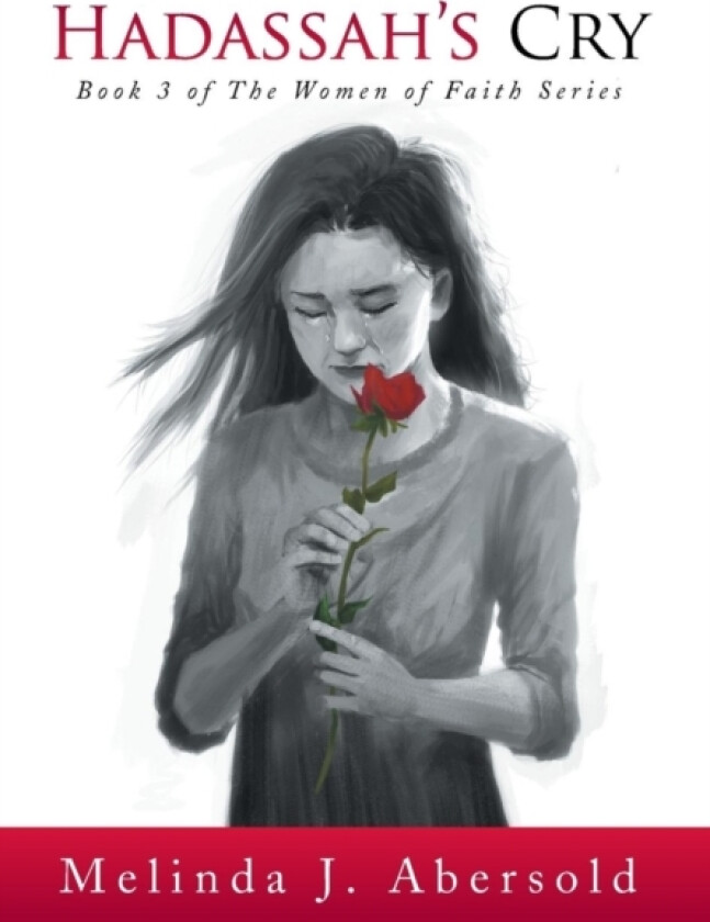 Hadassah's Cry av Melinda J Abersold (Hardcover)