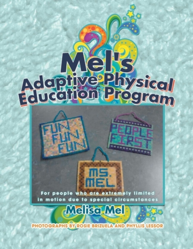 Mel's Adaptive Physical Education Program av Melisa Mel (Paperback)