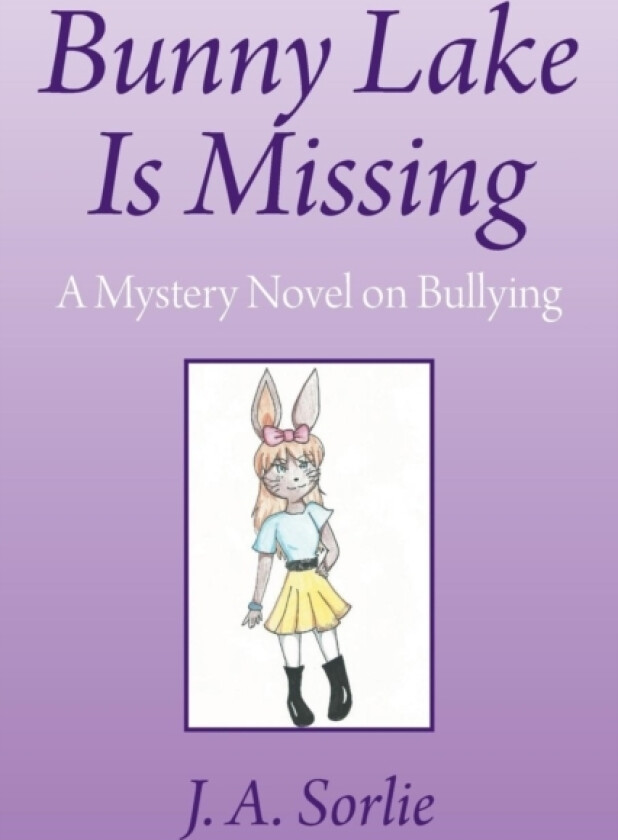Bunny Lake Is Missing av J a Sorlie (Paperback)