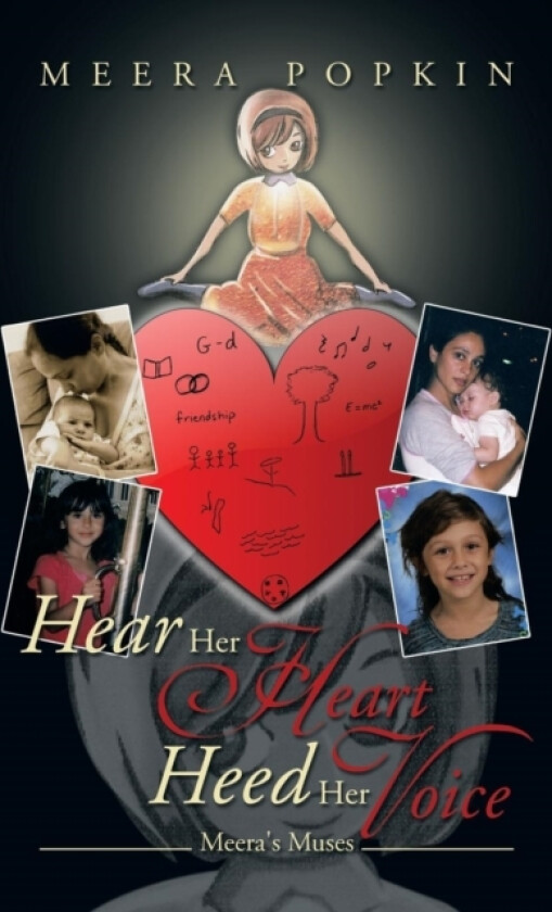 Hear Her Heart Heed Her Voice av Meera Popkin (Hardcover)