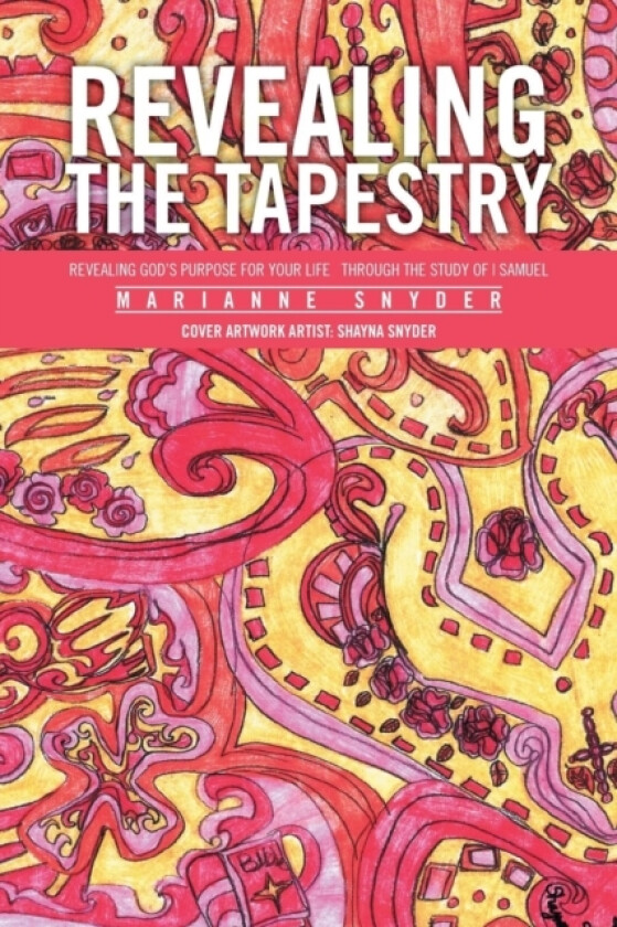 Revealing the Tapestry av Marianne Snyder (Paperback)
