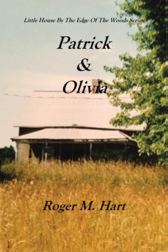 Patrick & Olivia av Roger M Hart (Paperback)