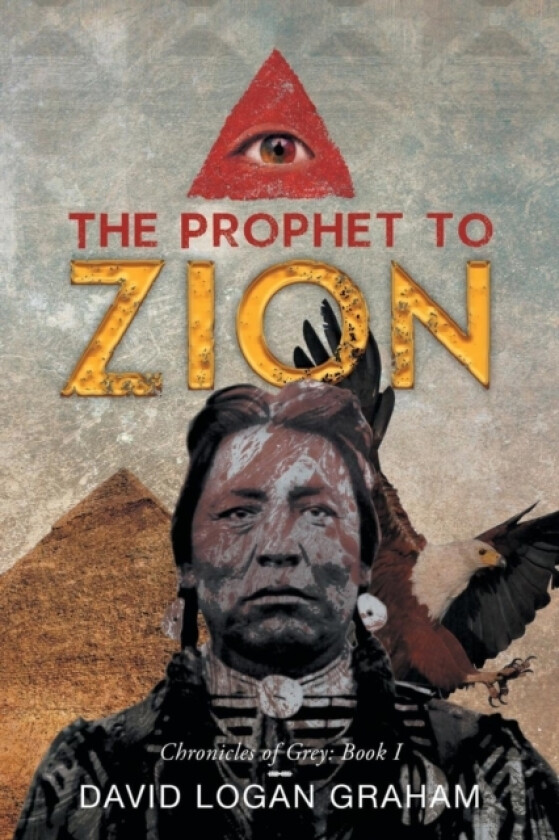 The Prophet to Zion av David Logan Graham (Paperback)