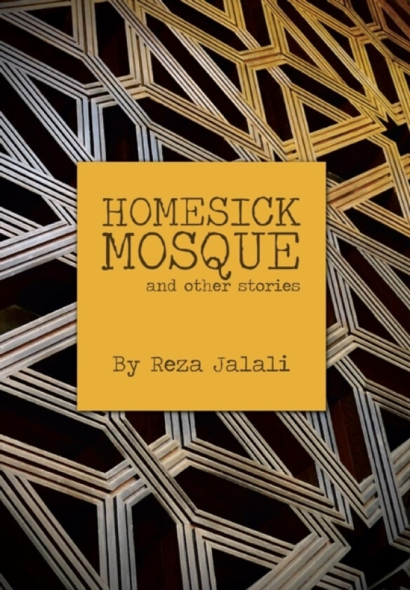 Homesick Mosque av Reza Jalali (Hardcover)