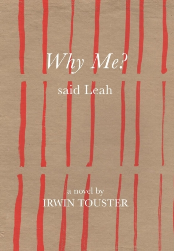 Why Me? Said Leah av Irwin Touster (Hardcover)