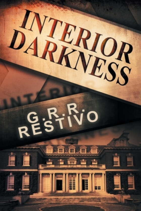 Interior Darkness av G R R Restivo (Paperback)
