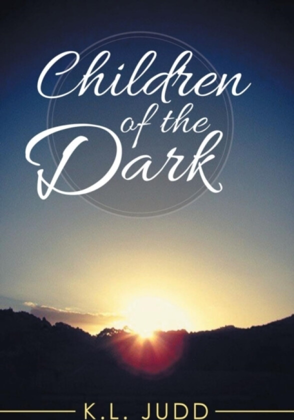 Children of the Dark av K L Judd (Paperback)