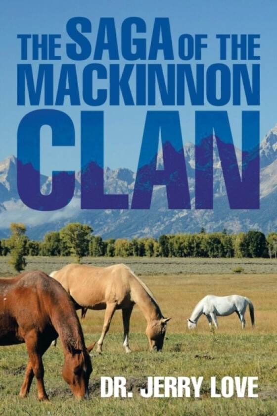 The Saga of the MacKinnon Clan av Dr Jerry Love (Paperback)