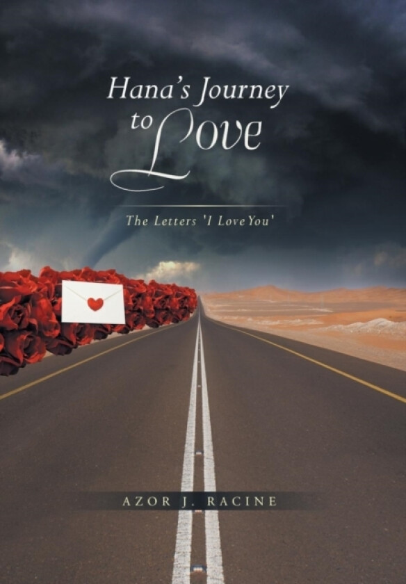 Hana's Journey to Love av Azor Joswalette (Hardcover)