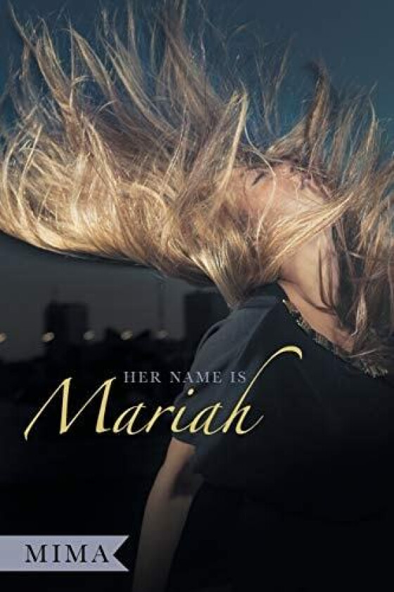 Her Name is Mariah av Mima (Paperback)