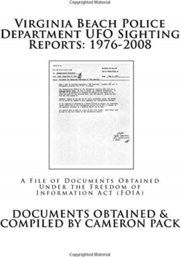 Virginia Beach Police Department UFO Sighting Reports av Cameron Pack (Paperback)