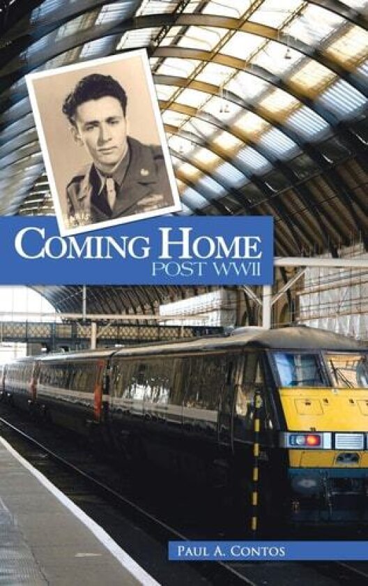 Coming Home av Paul A Contos (Hardcover)